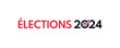 elections 2024 - european elections french vector poster, white background