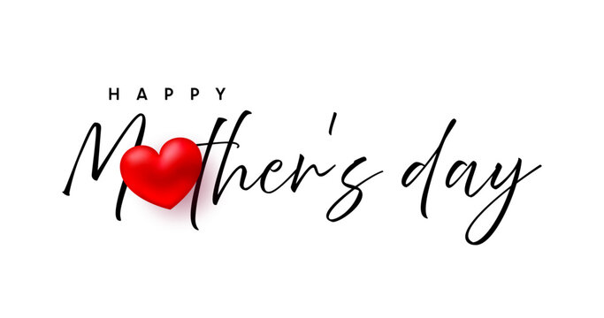 Happy Mothers Day lettering typography text with red heart