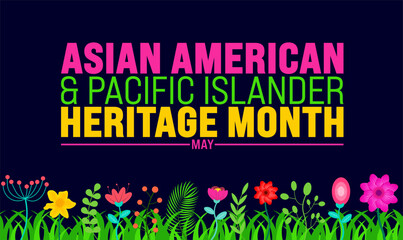 May is Asian American and Pacific Islander Heritage Month colorful flower and leaf background template. celebrates the culture, traditions and history in the United States. use to banner, card, poster