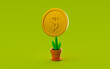 A coin growing out of a plant in a pot. Growth of money concept