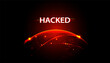 Red globe showing hacked systems, interface, holograms, worldwide attacks, concept on modern technology background, futuristic