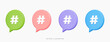 3D Hashtag symbol on social media notification. Comments thread mention or user reply. Follow trending tag. Search link. Cartoon creative design set icon in pink, blue, purple and green. 3D Vector