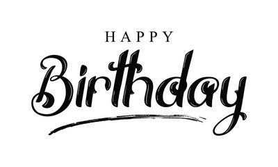 Wall Mural - Happy Birthday calligraphy text vector. Holiday Happy Birthday typography.