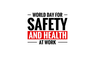 Wall Mural - World day for Safety and Health at Work