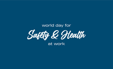 Wall Mural - World day for Safety and Health at Work