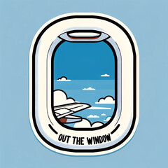 Poster - AI-generated illustration of a cartoon-style airplane window with the text 'out the window'