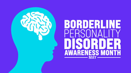 Wall Mural - May is Borderline Personality Disorder Awareness Month background template. Holiday concept. use to background, banner, placard, card, and poster design template with text inscription