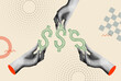 Crowdfunding concept with money icon and hands in retro collage vector illustration