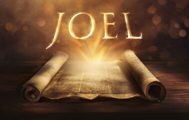 Wall Mural - Glowing open scroll parchment revealing the book of the Bible. Book of Joel. Day of the Lord, prophecy, locust plague, restoration, repentance, outpouring of the Spirit, judgment, blessings