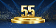 55th Year anniversary celebration background. Golden 3D numbers on a golden round podium, with lights in background.
