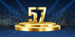 57th Year anniversary celebration background. Golden 3D numbers on a golden round podium, with lights in background.
