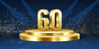60th Year anniversary celebration background. Golden 3D numbers on a golden round podium, with lights in background.

