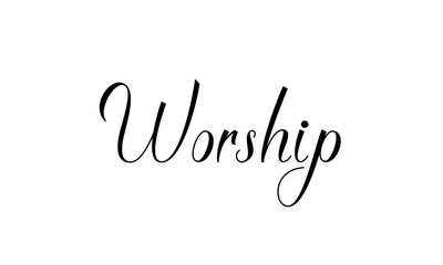 Wall Mural - WORSHIP – Simple Christian text with beautiful calligraphy