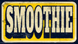 Aged and worn smoothie sign on wood