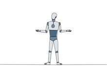 Continuous One Line Drawing Smart Robot Standing Straight With Open Arms. Lonely And Sadness Robot Lamenting Undeveloped Business. Unhappy Manager. AI Tech. Single Line Draw Design Vector Illustration