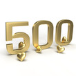 Gold number 500, five hundred with hearts around it. Idea for Valentine's Day, wedding anniversary or sale. 3d rendering