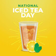 National Iced Tea Day design template. iced tea vector illustration. tea vector design. flat design. vector eps 10.