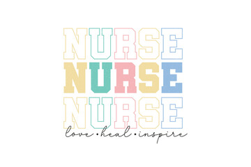 Wall Mural - Retro Nurse Sublimation T shirt design, Nurse love Heal inspire