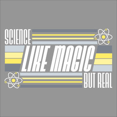 Wall Mural - Science Like Magic But Real Scientist Teacher Brain Geek