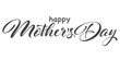 Happy Mothers Day lettering calligraphy . Handmade calligraphy vector illustration. Mother's day card