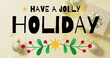 Golden stars and baubles surround bold text wishing jolly holiday