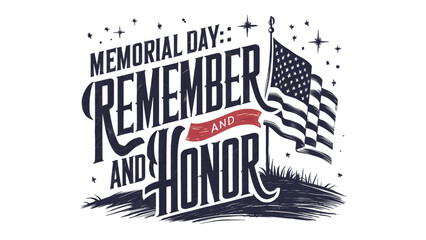 Wall Mural - Illustration for Memorial Day, Remember and Honor