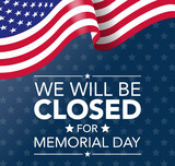 Fototapeta Na ścianę - Sorry we are closed on Memorial Day Background