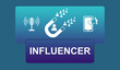 Concept of influencer