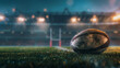 © Rattanachat - a close-up of a rugby ball on a stand, sharp detail on the ball with a softly blurred stadium and pitch in the background, evening lighting.