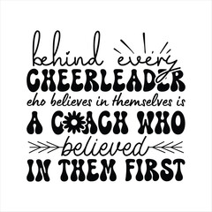 Behind every cheerleader eho believes in themselves is a coach who believed in them first