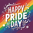 © Desinger - Celebrate Happy Pride Day with Typography, colorful painted rainbow with text happy pride day month of june 2024, pride month for lgbtq community celebration in june, human right equality ai generativ