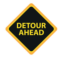 Poster - detour ahead sign on white background