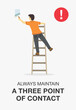 Work safety rules. Always maintain a three point of contact while using ladder. Painter man standing on staircase and paints the wall. Poster design. Flat vector illustration template.