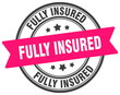 © BHM - fully insured stamp. fully insured label on transparent background. round sign