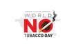 World no tobacco day. Quit tobacco stop smoking awareness poster.