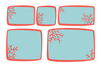 Wall Mural - set of minimalistic summer marine hand drawn blank text frames with corals. colored text box. isolat
