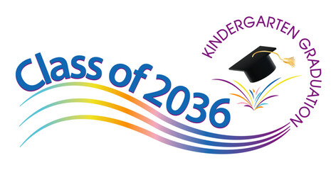 Wall Mural - Graduation 2036 Graphics in Bright Colors for Kindergarten, preschool, or Elementary School Graduation