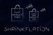 Shrinkflation design with shopping bags, products getting smaller for the same price due to Inflation and recession