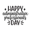 Happy Administrative Professionals day SVG Design