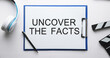 Uncover The Facts. Business concept