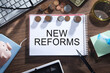 New Reforms text. Business concept