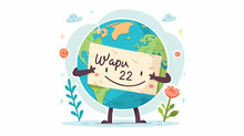 Cute Funny Happy Planet Holding Sign With April 22 