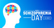 May is World Schizophrenia Day background template. Holiday concept. use to background, banner, placard, card, and poster design template with text inscription and standard color. vector illustration.