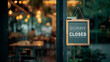 © wedninth - closed sign hanging outside a restaurant, store, office or other