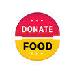 Donate food sticker icon modern style. Banner design for business, advertising, promotion. Vector label design.
