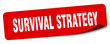 © B-design - survival strategy sticker. survival strategy label