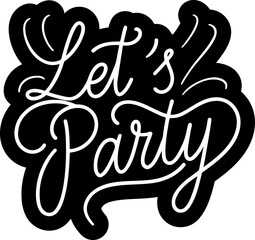 Wall Mural - Let's party handwritten lettering, typography, calligraphy	

