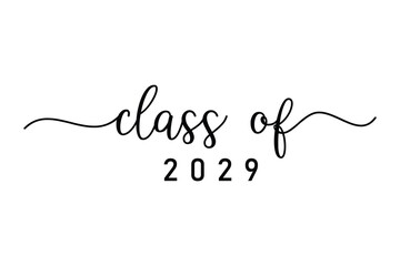 Wall Mural - Class of 2029 typography design vector. Text for design, congratulation event, T-shirt, party, high school or college graduate. Editable class of 2029 typography design	
