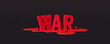 Red war text in blood on black background 3d render 3d illustration