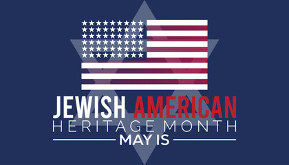 Wall Mural - Jewish American Heritage Month observed every year in May. Template for background, banner, card, poster with text inscription.